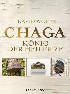 cover image of Chaga: König der Heilpilze